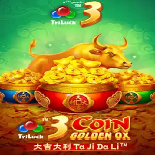 A Comprehensive Guide to 3CoinGoldenOX with W777 Game Casino Benefits